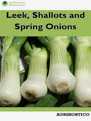 cover image of Leek, Shallots and Spring Onions